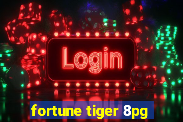 fortune tiger 8pg